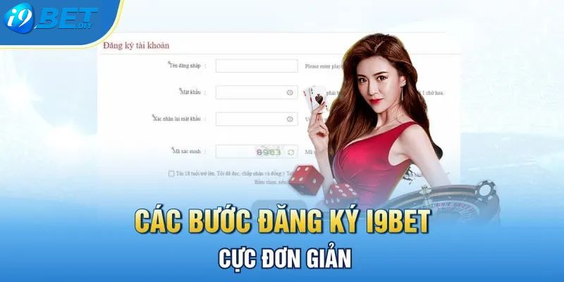 Thực hiện đăng ký I9BET theo hướng dẫn